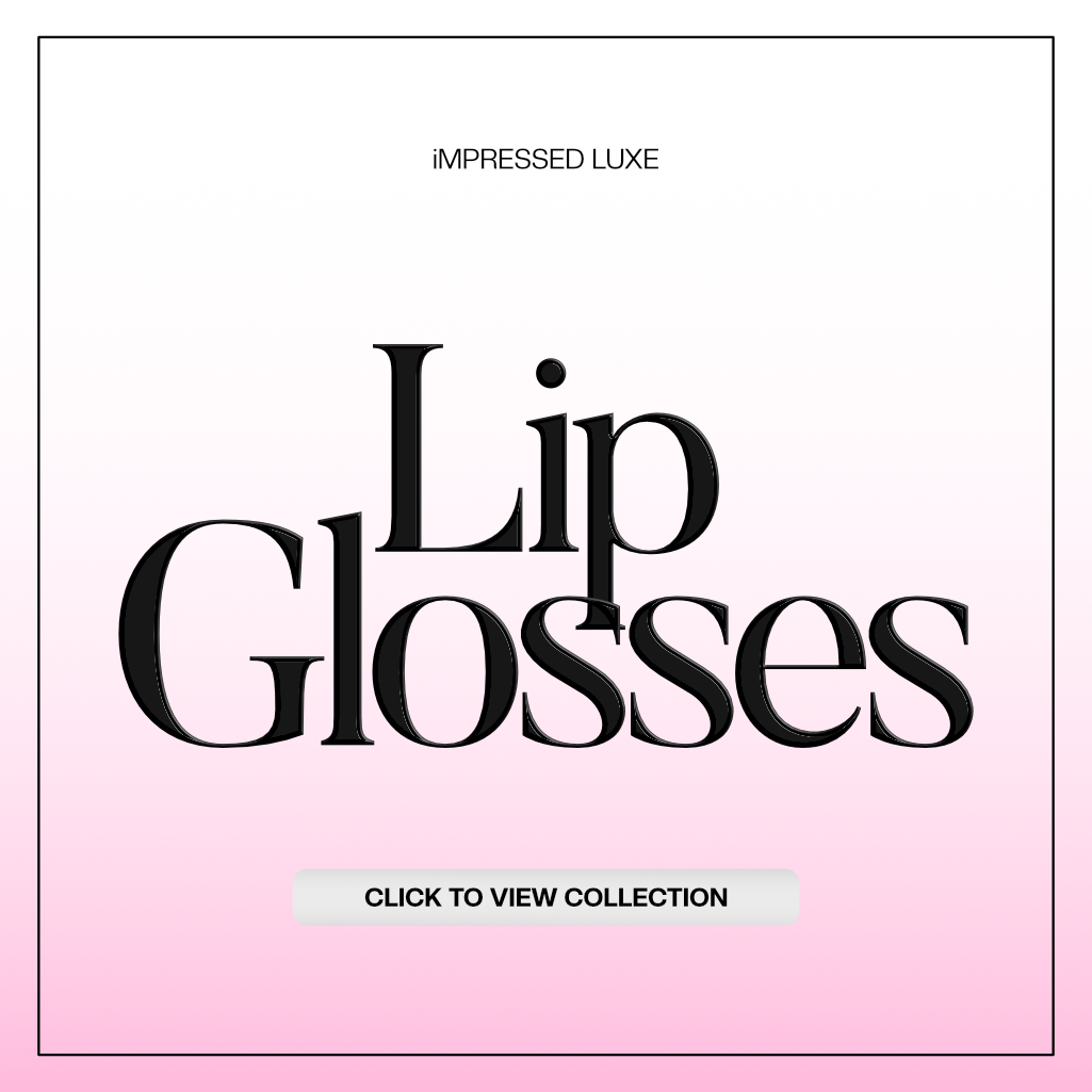 Lip Glosses